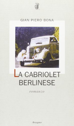 Stock image for La Cabriolet Berlinese for sale by Il Salvalibro s.n.c. di Moscati Giovanni