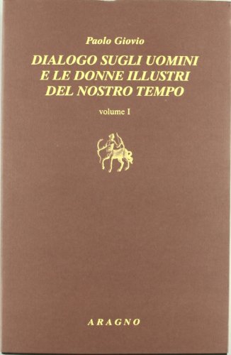 9788884195166: Dialogo sugli uomini e le donne illustri del nostro tempo