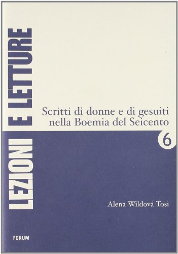 Stock image for Scritti di donne e di gesuiti nella Boemia del Seicento. Testo ceco a fronte for sale by libreriauniversitaria.it