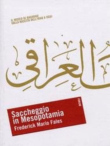 Stock image for SACCHEGGIO IN MESOPOTAMIA for sale by LiLi - La Libert des Livres