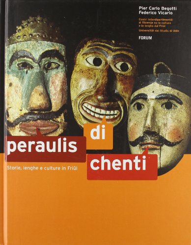 9788884202550: Peraulis di chenti. Storie, lenghe e culture in Friul