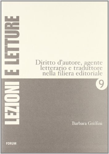 9788884203465: Diritto d'autore, agente letterario e traduttore nella filiera editoriale