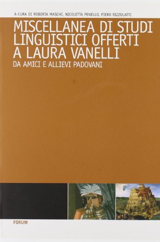 Beispielbild fr Miscellanea Di Studi Linguistici Offerti a Laura Vanelli Da Amici E Alievi Padovani zum Verkauf von Anybook.com