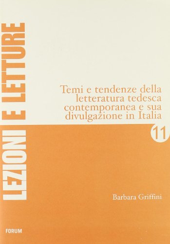 9788884203656: Temi e tendenze della letteratura tedesca contemporanea e sua divulgazione in Italia