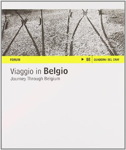 9788884205056: Viaggio in Belgio. Fotografie di Catia Drigo. Ediz. italiana e inglese (Quaderni del Craf)