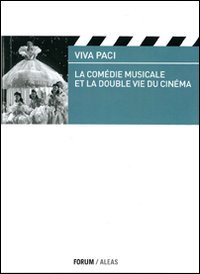 Beispielbild fr La com  die musicale et la double vie du cin  ma zum Verkauf von WorldofBooks