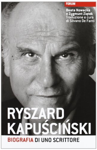 9788884207449: Ryszard Kapuscinski. Biografia di uno scrittore