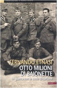 9788884211705: Otto milioni di baionette. In guerra con le suole di cartone. Ediz. illustrata (Intersezioni)