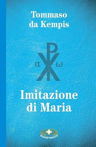 Imagen de archivo de Imitazione di Maria. Ediz. a caratteri grandi a la venta por libreriauniversitaria.it