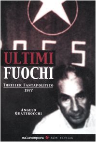 9788884250728: Ultimi fuochi