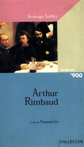 9788884270085: Arthur Rimbaud (Caratteri del '900)