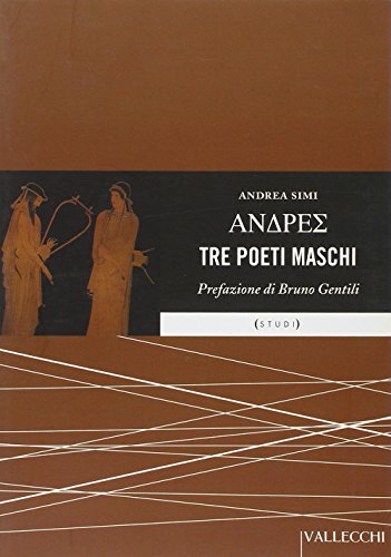9788884271297: Andres. Tre poeti maschi. Testo greco a fronte (Studi)