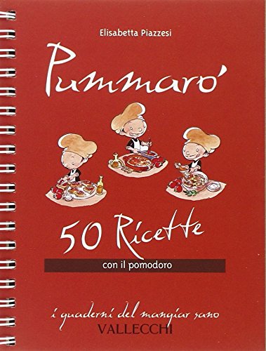 9788884271822: Pummar. 50 ricette con il pomodoro