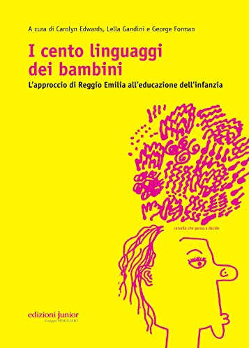 9788884345790: I cento linguaggi dei bambini. L'approccio di Reggio Emilia all'educazione dell'infanzia (Andar lontano)