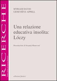 Stock image for Una relazione educativa insolita: Loczy for sale by libreriauniversitaria.it