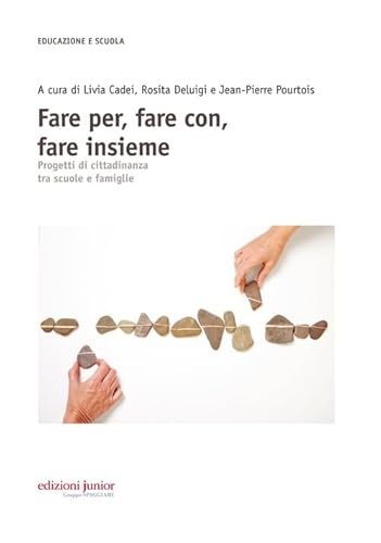 Beispielbild fr Libri - Fare Per, Fare Con, Fare Insieme. Progetti Di Cittadinanza Tra Scuole E Famiglie (1 BOOKS) zum Verkauf von medimops