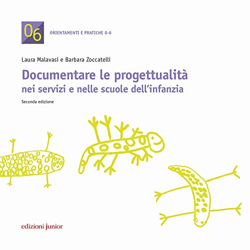 9788884348500: Documentare le progettualit nei servizi e nelle scuole dell'infanzia (Orientamenti e pratiche 0-6)