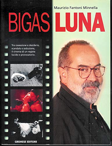 Imagen de archivo de Bigas Luna Fantoni Minnella, Maurizio a la venta por Librisline