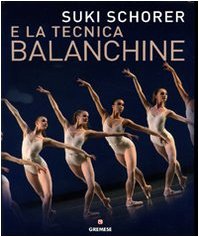 Stock image for Suky Schorer e la tecnica Balanchine for sale by libreriauniversitaria.it