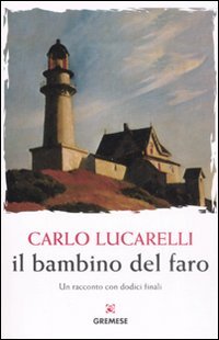 Stock image for Il bambino del faro for sale by Books From California