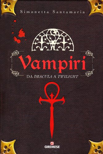 Imagen de archivo de Vampiri. Da Dracula a Twilight a la venta por medimops