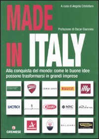 9788884406620: Made in Italy. Alla conquista del mondo: come le buone idee possono trasformarsi in grandi imprese (Dialoghi)