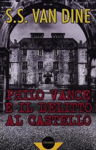 Philo Vance e il delitto al castello (9788884407191) by [???]