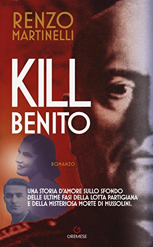 Beispielbild fr Kill Benito zum Verkauf von WorldofBooks