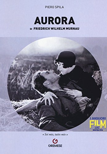 Beispielbild fr Aurora di Friedrich Wilhelm Murnau zum Verkauf von libreriauniversitaria.it