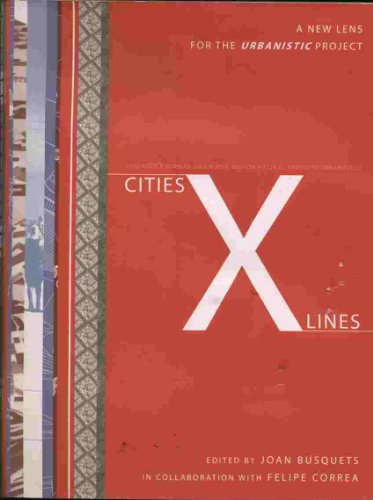 9788884472946: Cities: X Lines: Approaches to City and Open Territory Design