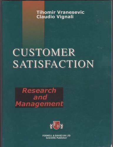 Customer Satisfaction: Research and Management (9788884480095) by Tihomir Vranesevic; Claudio Vignali