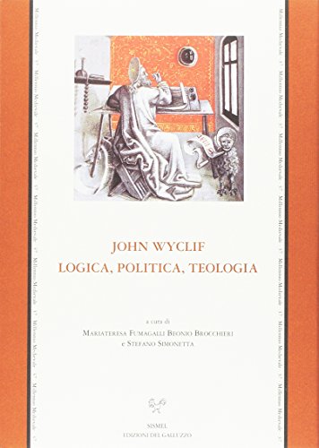 9788884500342: John Wyclif. Logica, politica, teologia