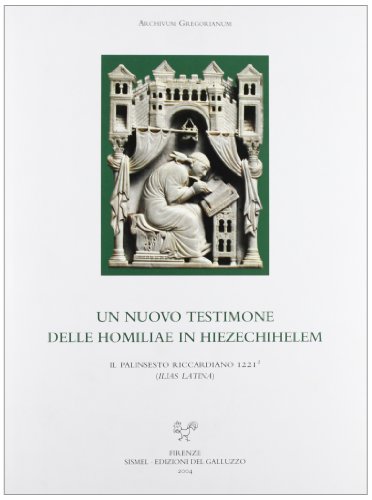 9788884501486: Un nuovo testimone delle Homiliae in Hiezechihelem. Il palinsesto Riccardiano 1221/2 (Ilias Latina) Con CD-ROM