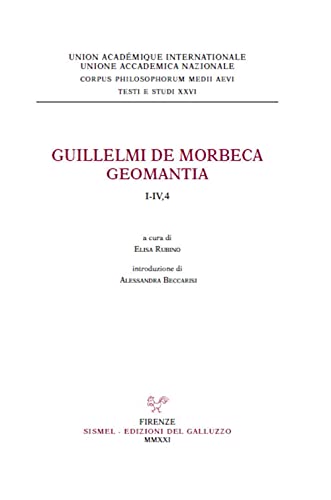 Beispielbild fr Guillelmi de Morbeca Geomantia I-IV,4 : zum Verkauf von Libreria gi Nardecchia s.r.l.