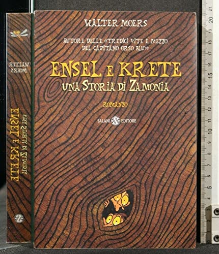 Ensel e Krete. Una storia di Zamonia (9788884511607) by Moers, Walter