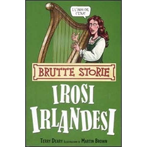 9788884511935: Irosi irlandesi. Ediz. illustrata (Brutte storie)