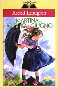 Martina di Poggio di Giugno (9788884513106) by Lindgren, Astrid