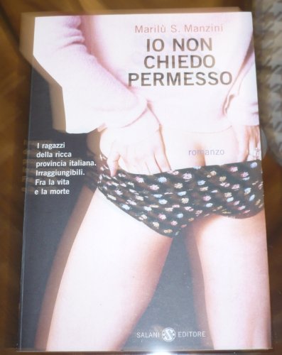 Io non chiedo permesso - Marilù S. Manzini