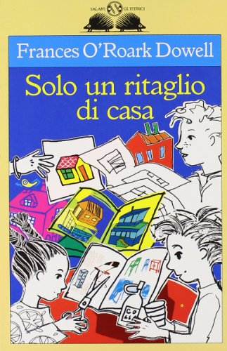 9788884513540: Solo Un Ritaglio Di Casa