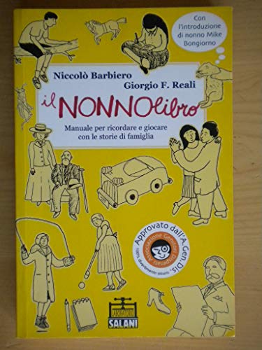 9788884514165: Il nonnolibro. Manuale per ricordare e giocare con le storie di famiglia. Ediz. illustrata (Laboratorio Salani)