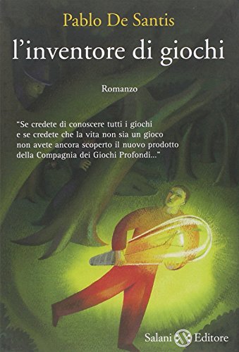 L'inventore di giochi (9788884516947) by De Santis, Pablo