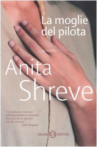 La moglie del pilota (9788884517081) by Shreve, Anita