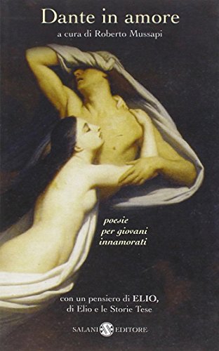 Dante in amore (9788884517722) by Dante Alighieri