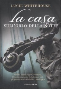 9788884518415: La casa sull'orlo della notte (Romanzo)