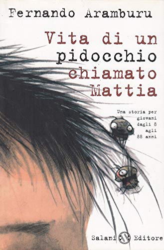 9788884518545: Vita di un pidocchio chiamato Mattia