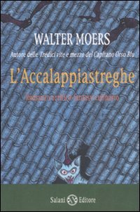 9788884519634: L'accalappiastreghe (Fuori collana Salani)