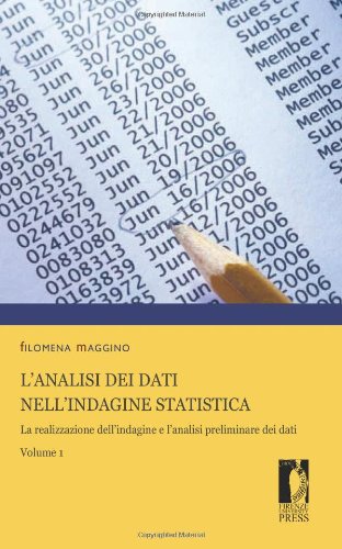 9788884532084: L'analisi dei dati nell'indagine statistica. Con CD-ROM. La realizzazione dell'indagine e l'analisi preliminare dei dati (Vol. 1) (Manuali. Scienze sociali)