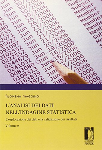 9788884533517: L'analisi dei dati nell'indagine statistica. L'esplorazione dei dati e la validazione dei risultati (Vol. 2) (Manuali. Scienze sociali)