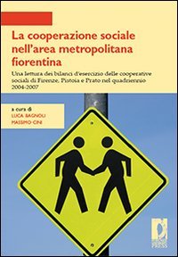 9788884534064: La cooperazione sociale nell'area metropolitana fiorentina. Una lettura dei bilanci d'esercizio delle cooperative sociali di Firenze, Pistoia e Prato... (Strumenti per la didattica e la ricerca)