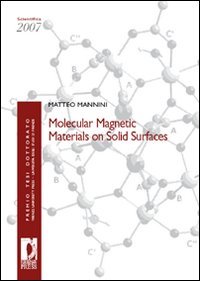 9788884539007: Molecular magnetic materials on solid surfaces (Premio tesi di dottorato)